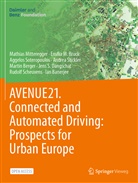 Ian Banerjee, Martin Berger, Emilia Bruck, Emilia M Bruck, Emilia M. Bruck, Jens S. Dangschat... - AVENUE21. Connected and Automated Driving: Prospects for Urban Europe
