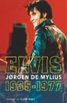 Jørgen de Mylius - Elvis. 1935-1977