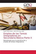Rubén Clairat Wilson, Juana Irene Elías Logas - Empleo de las Tareas Integradoras en Secundaria Básica Parte II