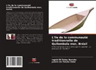 Juliete da Paixão Vidal, Ingrid Gil Sales Barreto - L'île de la communauté traditionnelle de Quilombola mer, Brésil
