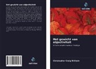 Christopher Craig Brittain - Het gewicht van objectiviteit