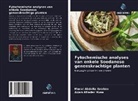 Manal Abdalla Ibrahim, Adam Khader Musa - Fytochemische analyses van enkele Soedanese geneeskrachtige planten