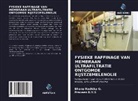 Praveen B. V. S, Bhanu Radhika G. - FYSIEKE RAFFINAGE VAN MEMBRAAN ULTRAFILTRATIE ONTGOMDE RIJSTZEMELENOLIE