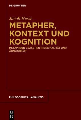 Georg Jacob Hesse, Jacob Hesse - Metapher, Kontext und Kognition - Metaphern zwischen Indexikalität und Ähnlichkeit