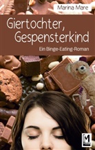 Marina Mare - Giertochter, Gespensterkind