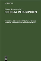 Eduard Schwartz - Scholia in Euripidem - Volumen 2: Scholia in Hippolytum, Medeam, Alcestin, Andromacham, Rhesum, Troades