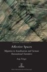 Anja Troeger, Anja Tröger - Affective Spaces