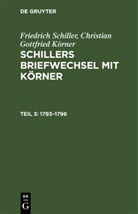 Christian Gottfried Körner, Friedrich Schiller - Friedrich Schiller; Christian Gottfried Körner: Schillers Briefwechsel mit Körner - Teil 3: 1793-1796