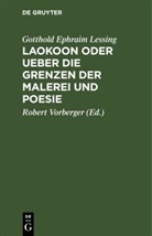 Gotthold Ephraim Lessing, Robert Vorberger - Laokoon oder Ueber die Grenzen der Malerei und Poesie