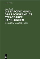 Hans Groß, Erwein Ritter von Höpler, Erwein Ritter von Höpler - Die Erforschung des Sachverhalts strafbarer Handlungen