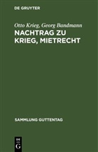 Georg Bandmann, Otto Krieg - Nachtrag zu Krieg, Mietrecht
