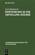 Paul Hambruch - Einführung in die Abteilung Südsee