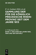 F. W. Leitner, F. A. Lottner, J. F. Marquardt - Sammlung der für die Königlich Preussische Rhein-Provinz seit dem Jahre 1813 - Band 7: Welcher die Jahre 1839, 1840 und 1841 enthält