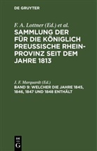 F. W. Leitner, F. A. Lottner, J. F. Marquardt - Sammlung der für die Königlich Preussische Rhein-Provinz seit dem Jahre 1813 - Band 9: Welcher die Jahre 1845, 1846, 1847 und 1848 enthält