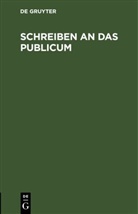 Gotthold Ephraim Lessing - Schreiben an das Publicum, 3 Teile