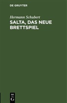 Hermann Schubert - Salta, das neue Brettspiel