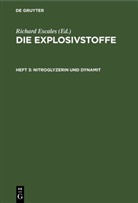 Richard Escales - Die Explosivstoffe - Heft 3: Nitroglyzerin und Dynamit