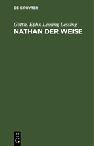 Gotth. Ephr. Lessing Lessing, Gotthold Ephraim Lessing - Nathan der Weise