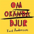 Fred Andersson - Om Okända Djur