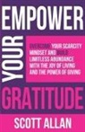Scott Allan, Scott Allan - Empower Your Gratitude