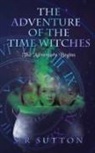 Stephen Sutton - The Adventures of the Time Witches
