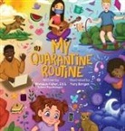 Monique C Fisher - My Quarantine Routine