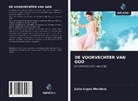 Justo Lagos Mendoza - DE VOORVECHTER VAN GOD