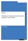 anonym, Anonymous - DBC Pierre's "Vernon God Little" and the Influence of Mass Media