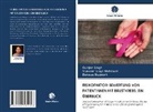 D Bizuwork, Deresse Bizuwork, Vijender Sing Mahalwal, Vijender Singh Mahalwal, Gunja Singh, Gunjan Singh - RISIKOFAKTOR-BEWERTUNG VON PATIENTINNEN MIT BRUSTKREBS: EIN ÜBERBLICK
