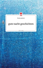 Florian Palenek - gute nacht geschichten. Life is a Story - story.one