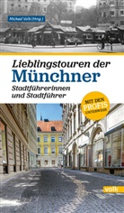 Michae Volk, Michael Volk - Lieblingstouren der Münchner Stadtführerinnen und Stadtführer