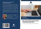 Amo Obi, Amos Obi, Ogbonna Okorie - WIE MAN HEUTE DAS DIGITALE MARKETING MEISTERT