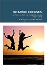 Stacy D. Coward Rn ThD - NO MORE EXCUSES