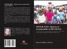 Roberto Guillermo Gomes - OPTION ZERO : Réduire la surpopulation à 100 millions