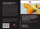Abraham Adomi, Ahmed Mohammed, Shehu Musa - ANALYSES DES PRÉFÉRENCES DES CONSOMMATEURS POUR LA BANANE ET LES FRUITS ORANGE DOUX