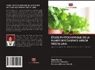 Gurudutta Pattnaik, Himansu Bhusan Samal, Lipsa Samal - ÉTUDE PHYTOCHIMIQUE DE LA PLANTE NYCTANTHES ARBOR TRISTIS LINN