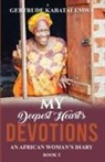 Gertrude Kabatalemwa, Nona Babich, Teresa Skinner - My Deepest Heart's Devotions 5