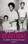 Gertrude Kabatalemwa, Nona Babich, Teresa Skinner - My Deepest Heart's Devotions 2