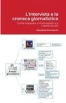 Nicoletta Farmeschi - L'intervista e la cronaca giornalistica