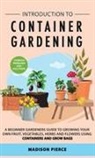 Madison Pierce - Introduction to Container Gardening