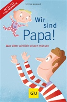 Stefan Maiwald - Wir sind Papa!