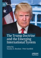 Stanle A Renshon, Stanley A Renshon, Stanley A. Renshon, Suedfeld, Suedfeld, Peter Suedfeld - The Trump Doctrine and the Emerging International System