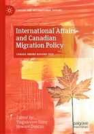 Duncan, Duncan, Howard Duncan, Yiagadeese Samy, Yiagadeesen Samy - International Affairs and Canadian Migration Policy