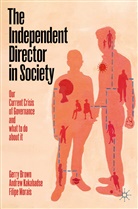 Gerr Brown, Gerry Brown, Andre Kakabadse, Andrew Kakabadse, Filipe Morais - The Independent Director in Society