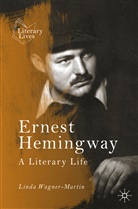 Linda Wagner-Martin - Ernest Hemingway