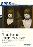Bo Petersson, Andrea Umland, Andreas Umland - The Putin Predicament