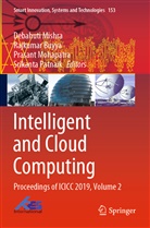 Rajkuma Buyya, Rajkumar Buyya, Debahuti Mishra, Prasant Mohapatra, Prasant Mohapatra et al, Srikanta Patnaik - Intelligent and Cloud Computing