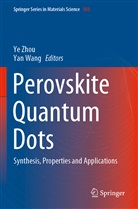 Wang, Wang, Yan Wang, Y ZHOU, Ye Zhou - Perovskite Quantum Dots