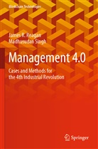 James Reagan, James R Reagan, James R. Reagan, Madhusudan Singh - Management 4.0