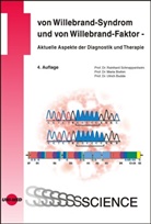 Mari Brehm, Maria Brehm, Ulric Budde, Ulrich Budde, Reinhar Schneppenheim, Reinhard Schneppenheim... - von Willebrand-Syndrom und von Willebrand-Faktor - Aktuelle Aspekte der Diagnostik und Therapie